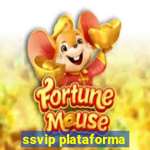 ssvip plataforma